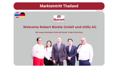 Markteintritt Thailand – Robert Bürkle und UTILIS AG neue SANET Partner