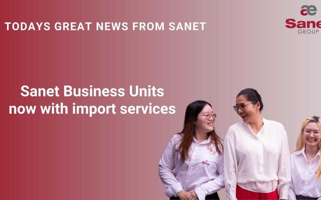 Sanet Business Unit now with import service: Sales to Thailand