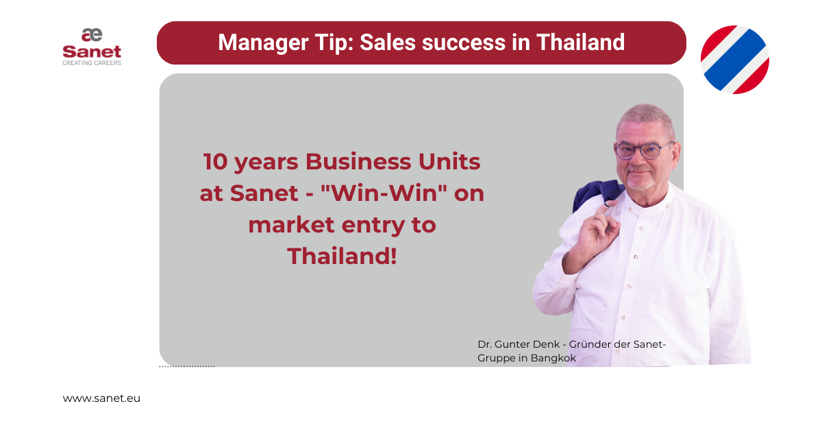 Sales and service in Thailand for international SMEs. The success story of the business unit at Sanet.